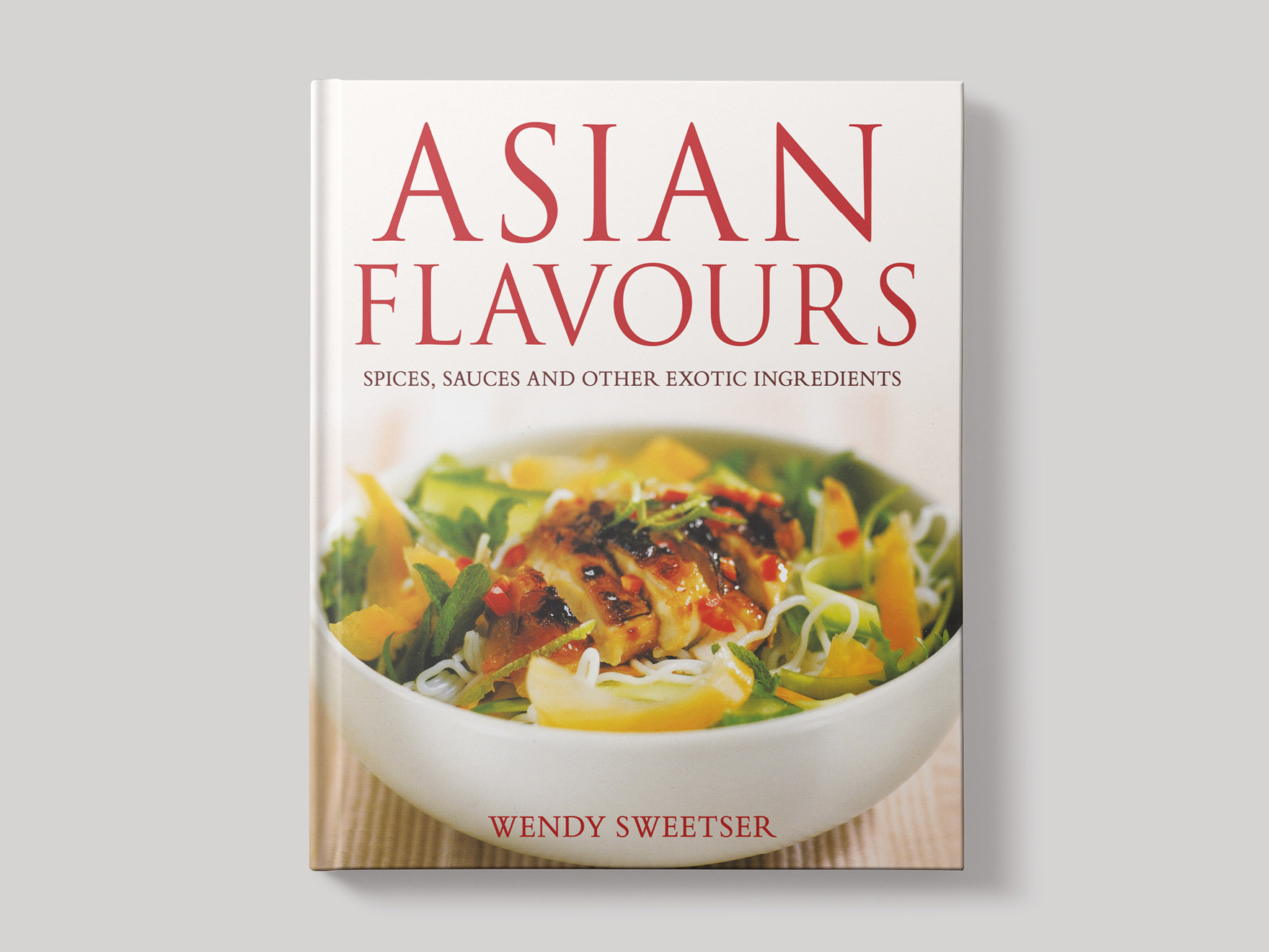 Book cover to Asian Flavours recipe book featuring a chicken and noodle dish