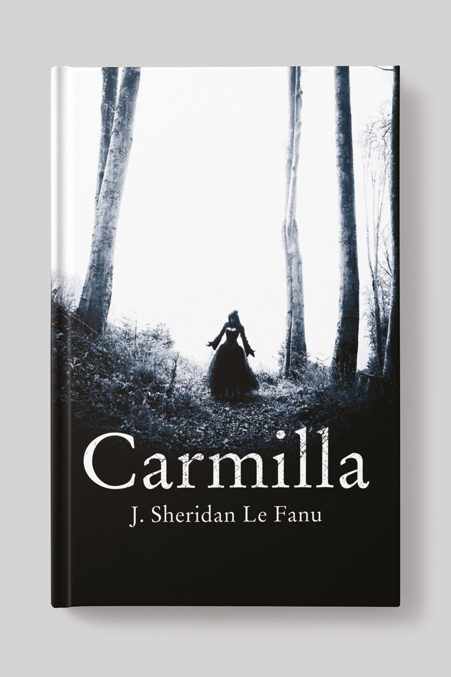Front of the book cover to Carmilla, showing a creepy woman, dressed all in black, alone in the woods