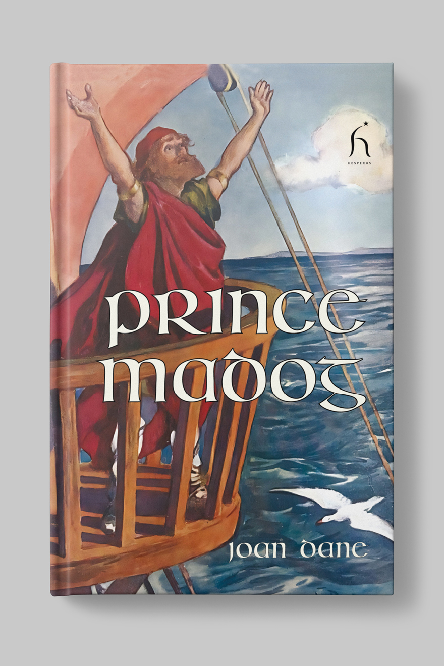 Front of the book cover to Prince Madog, featuring an illustration of Madog standing upon the crow's nest of a ship