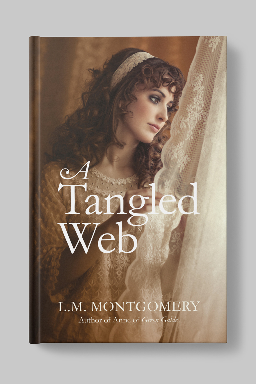 Front of the book cover to A Tangled Web, by L.M. Montogomery, showing a young woman in period dress, peeping through the lace curtains of a window