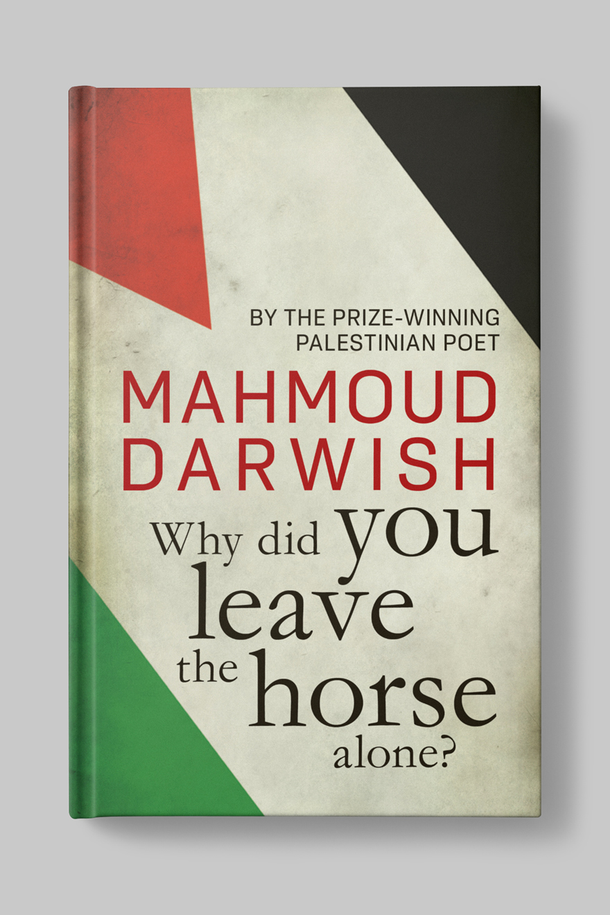 Front book cover to Why Did You Leave the Horse Alone?, showing the title against the background of the Palestine flag